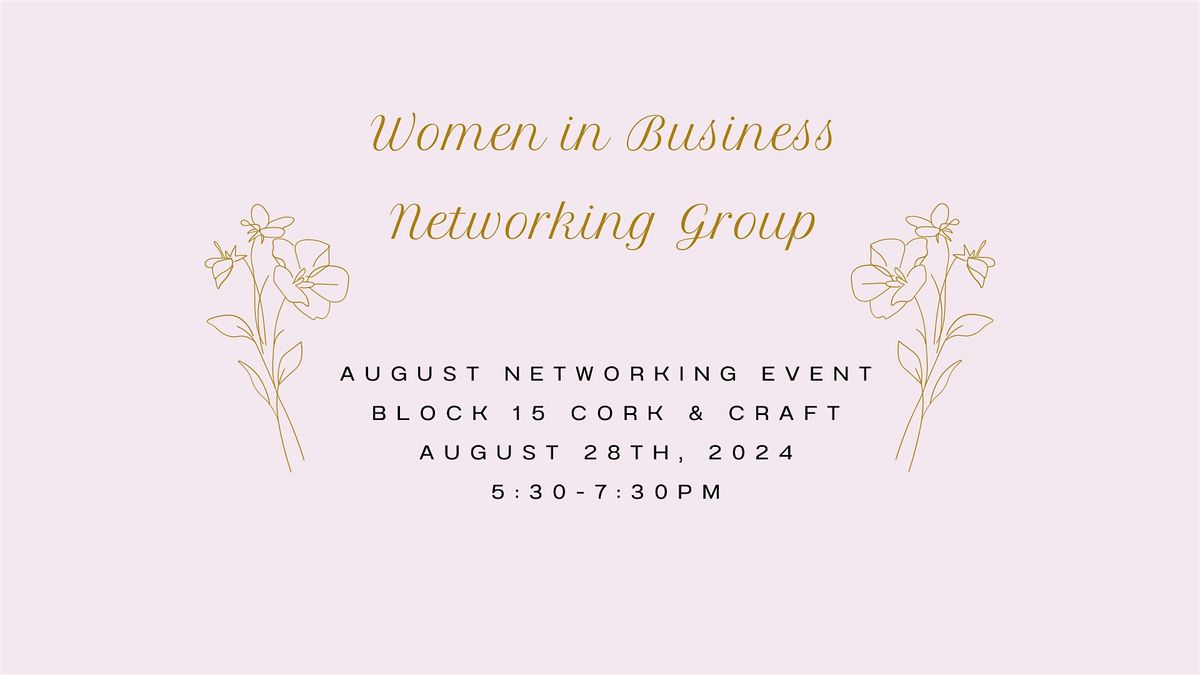 Women in Business Networking Group BRD\/LWR\/SRQ August Networking Happy Hour