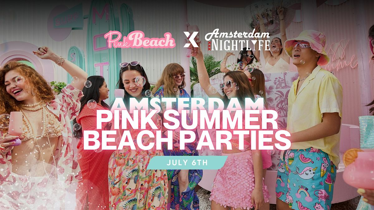 Summer Beach Party at Pink Beach Amsterdam