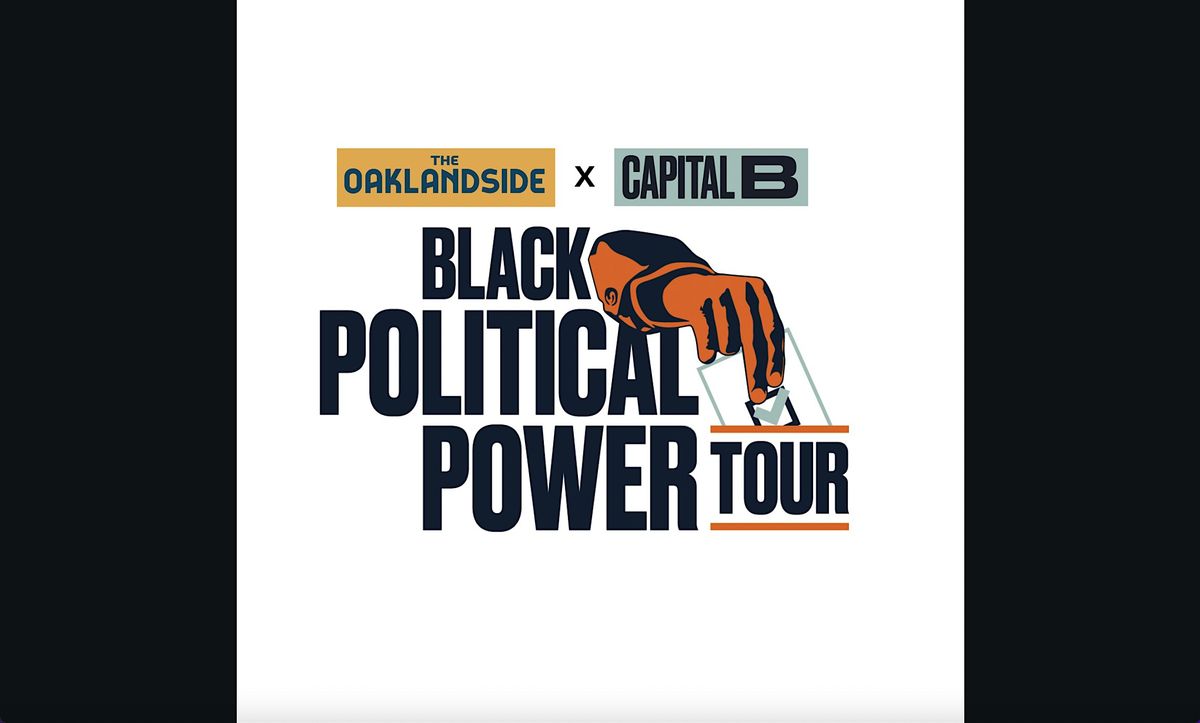 Black Political Power Tour Oakland, CA