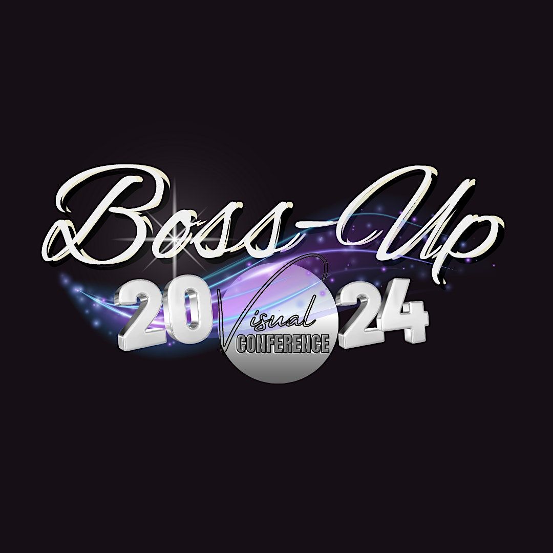 Boss Up Visual Conference 2024, Stadium Hotel, Miami Gardens, 30 March 2024