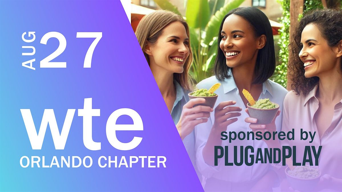 Women in Tech & Entrepreneurship - Orlando Chapter Happy Hour