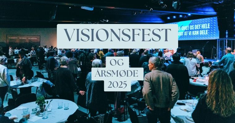 Visionsfest og \u00e5rsm\u00f8de 