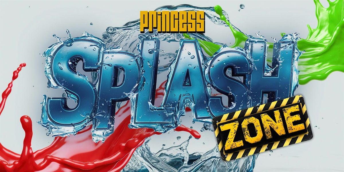 Princess Presents: SPLASH ZONE