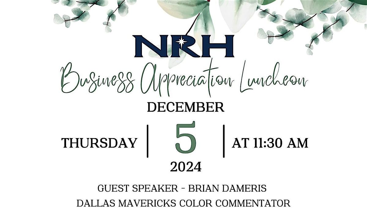 NRH Business Appreciation Luncheon  2024