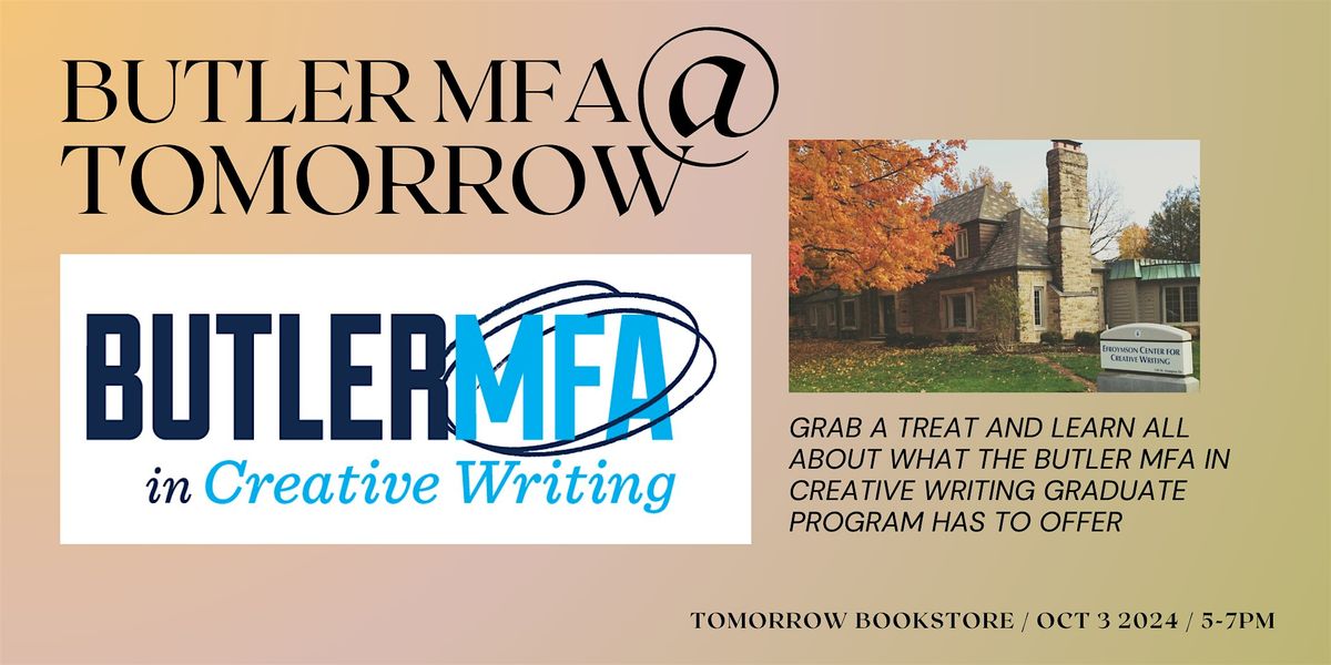 Butler MFA at Tomorrow