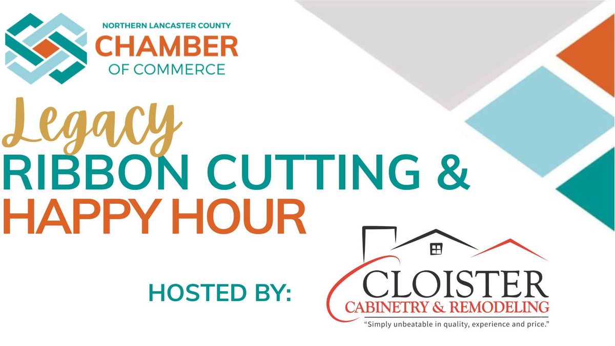 Cloister Cabinetry Legacy Ribbon Cutting & Happy Hour