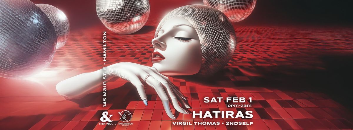 Spacedisco Records Hamilton! HATIRAS + Virgil Thomas, 2ndSelf