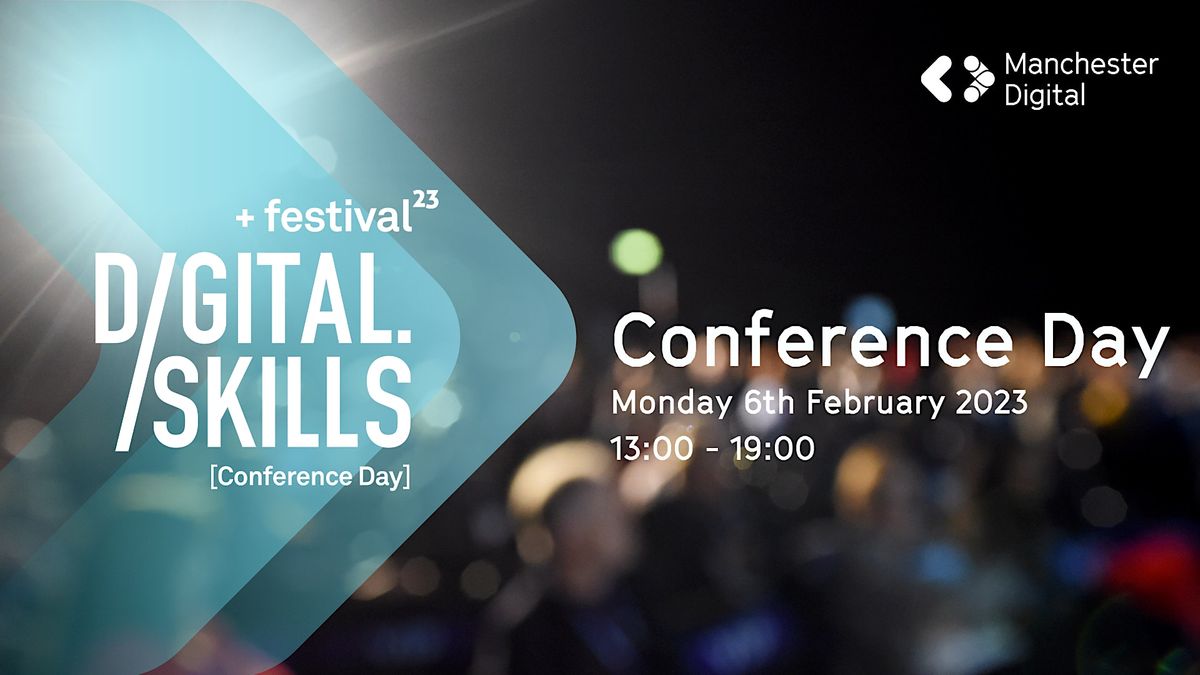 Digital Skills Festival 2023 - Conference Day