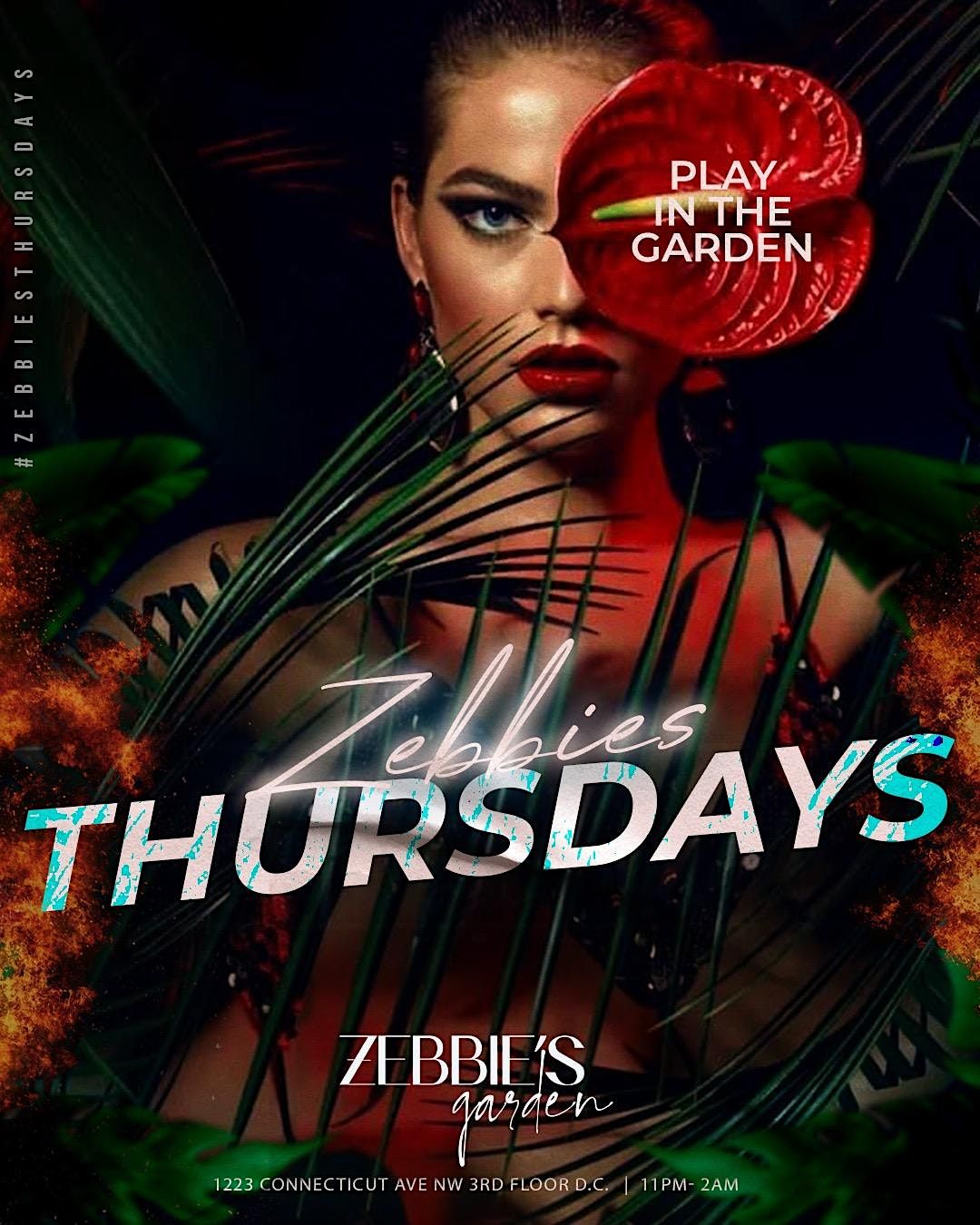 All New Zebbies Garden Thursdays Every Thursday! Hip Hop & International