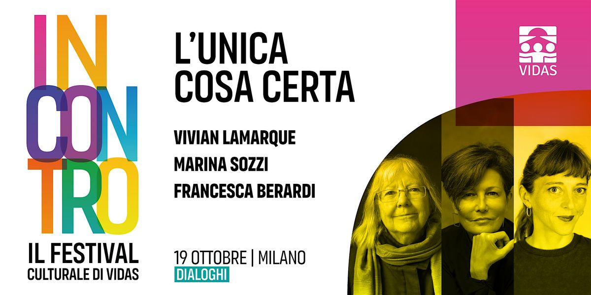 L'unica cosa certa | Festival INCONTRO 2024