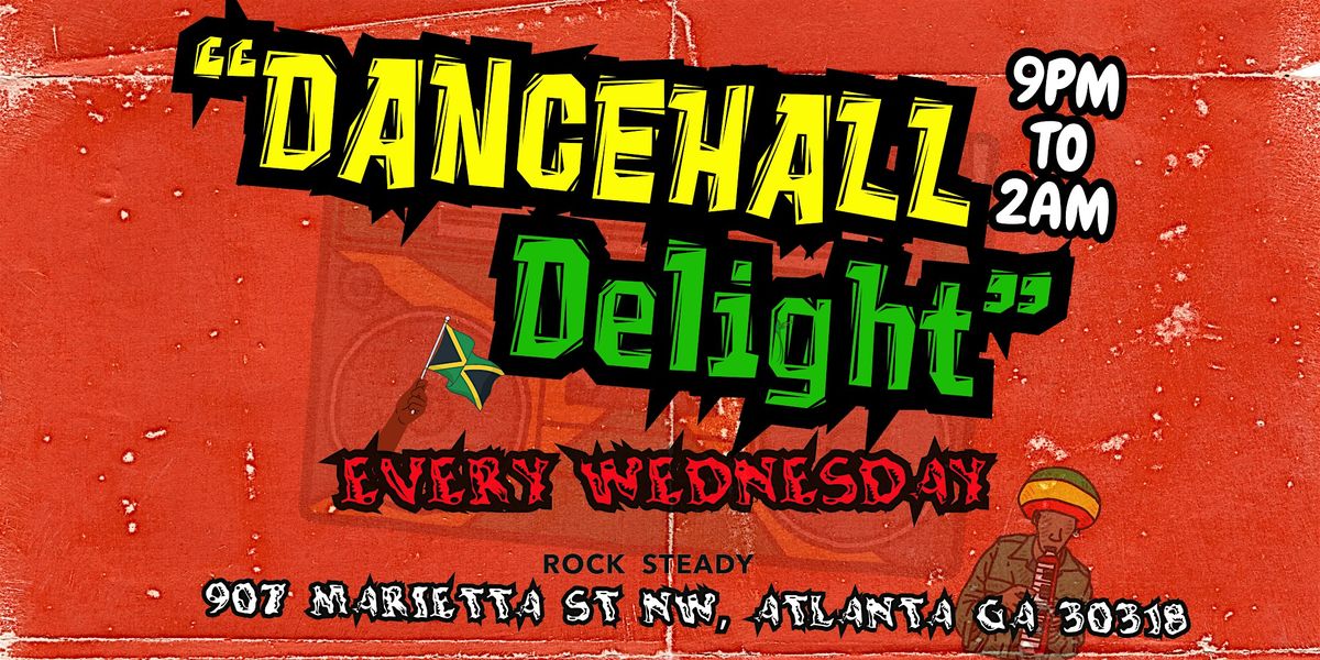 DANCEHALL DELIGHT #DDEXP