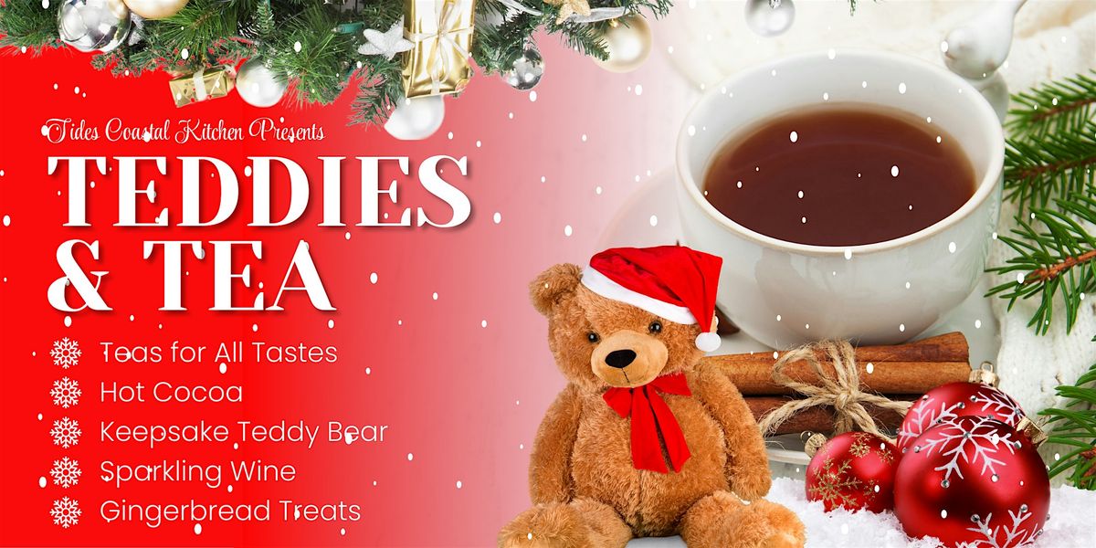 Teddies & Tea @ Tides Coastal Kitchen