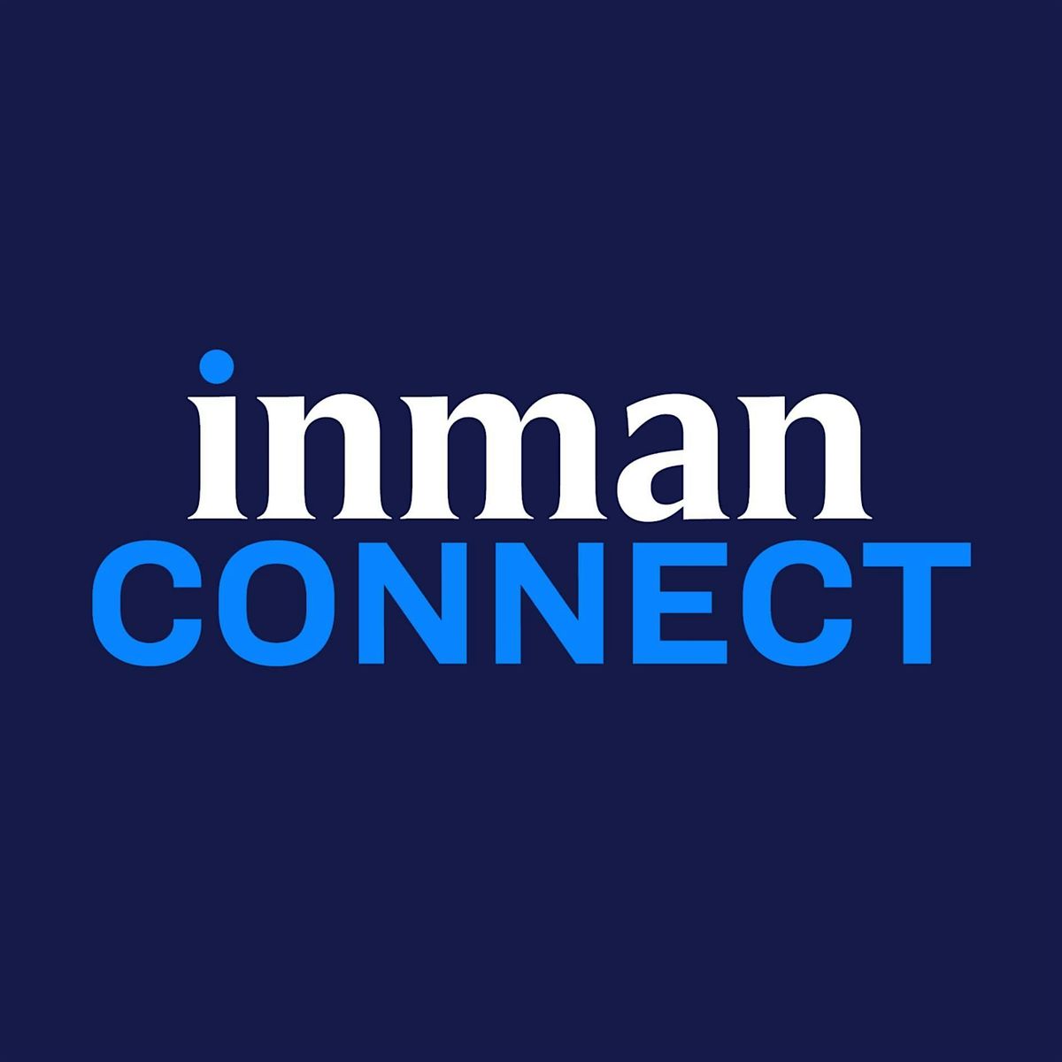 Inman Connect Recap
