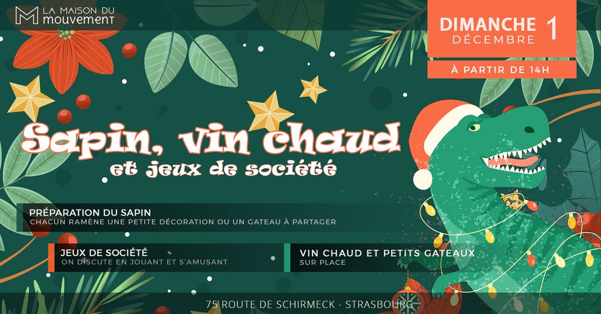 SAPIN, VIN chaud et JEUX de soci\u00e9t\u00e9s \u00e0 la MdM