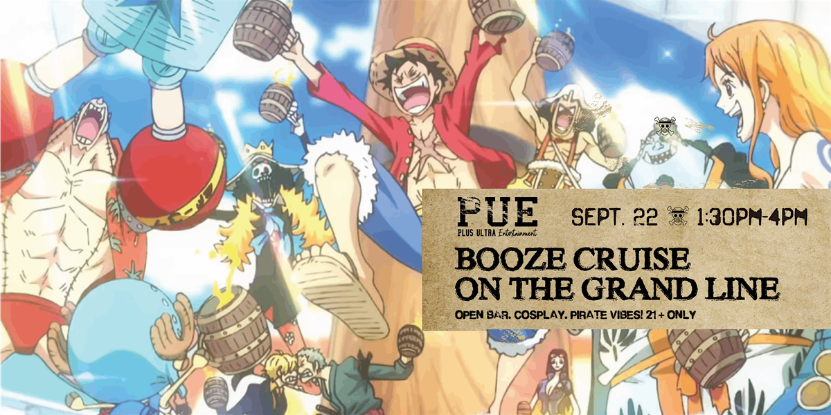 2nd Annual Booze Cruise on the Grand Line