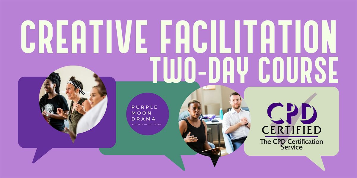 Introduction to Creative Facilitation (CPD accredited)