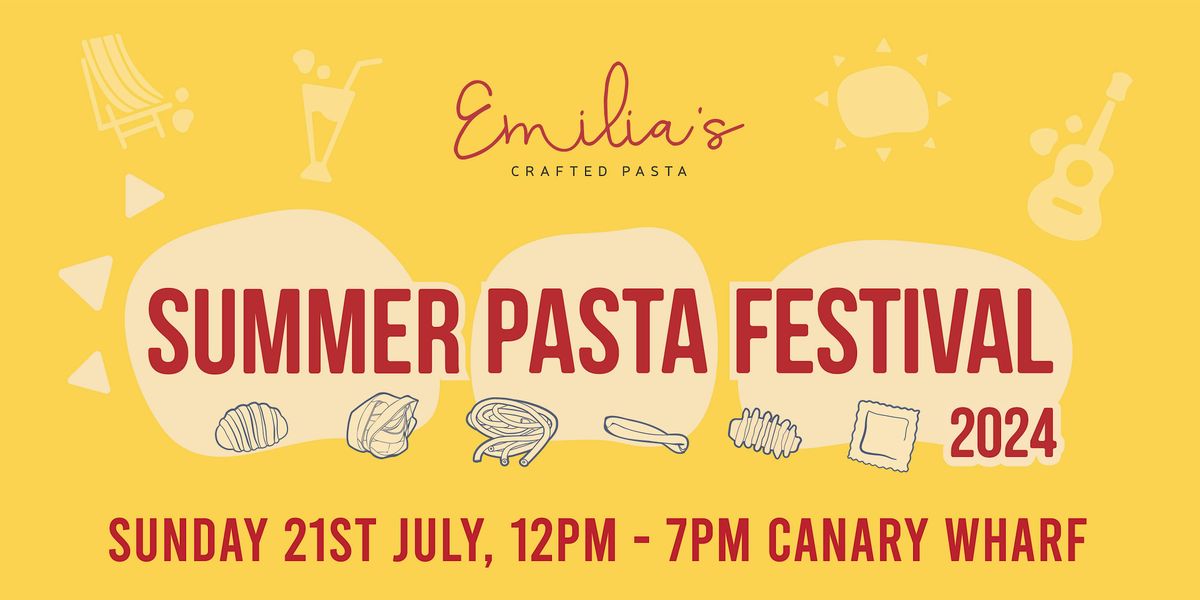 Emilia's Summer Pasta Festival 2024