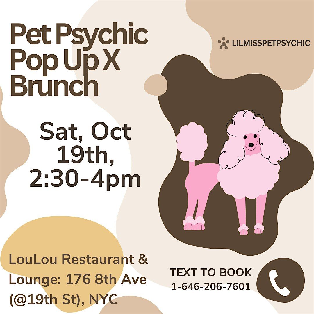 Pet Psychic Pop Up x Brunch @LouLouNYC