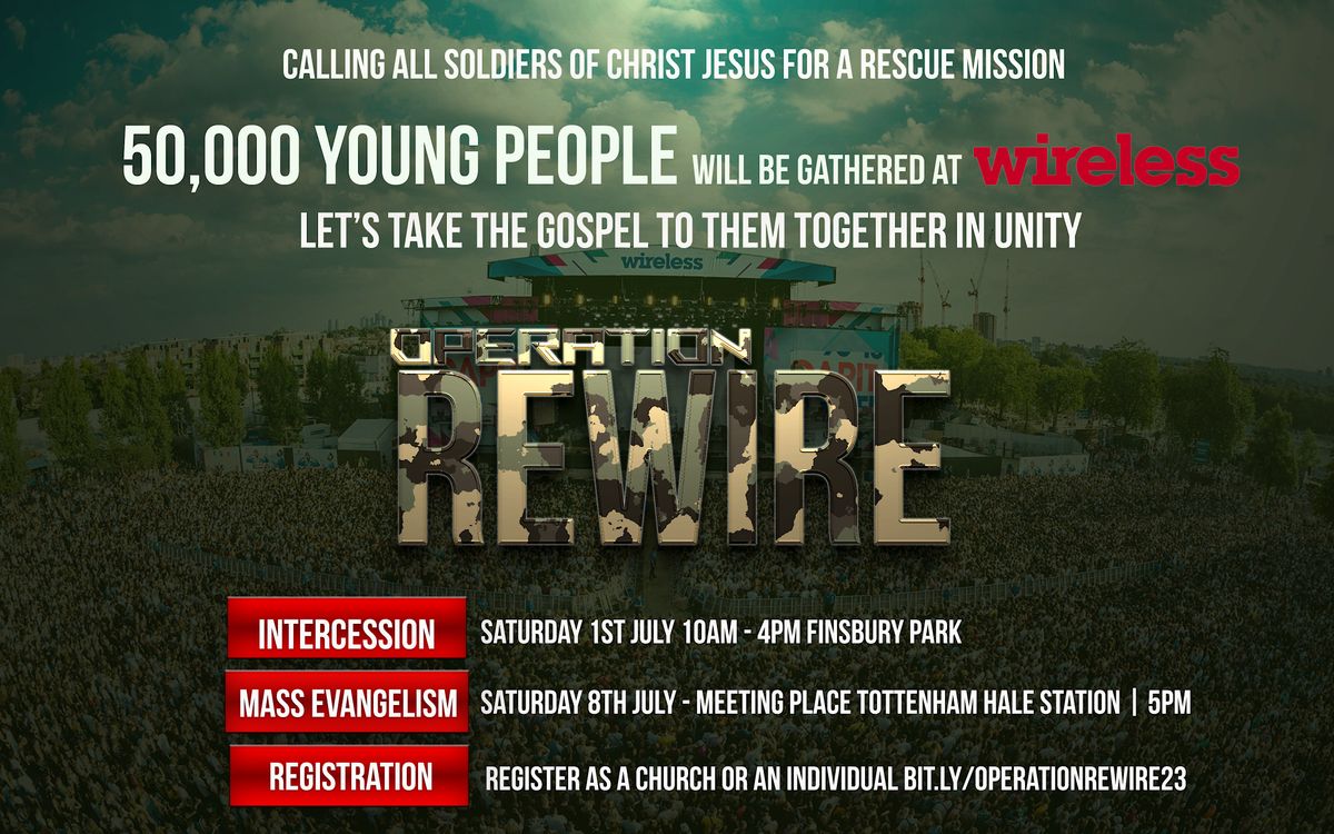 Operation Rewire - at the Wireless Festival Prayer and mass evangelism