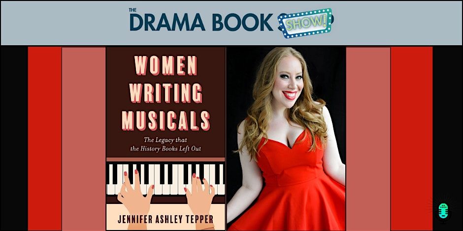 Women Writing Musicals: The Legacy that the History Books Left Out