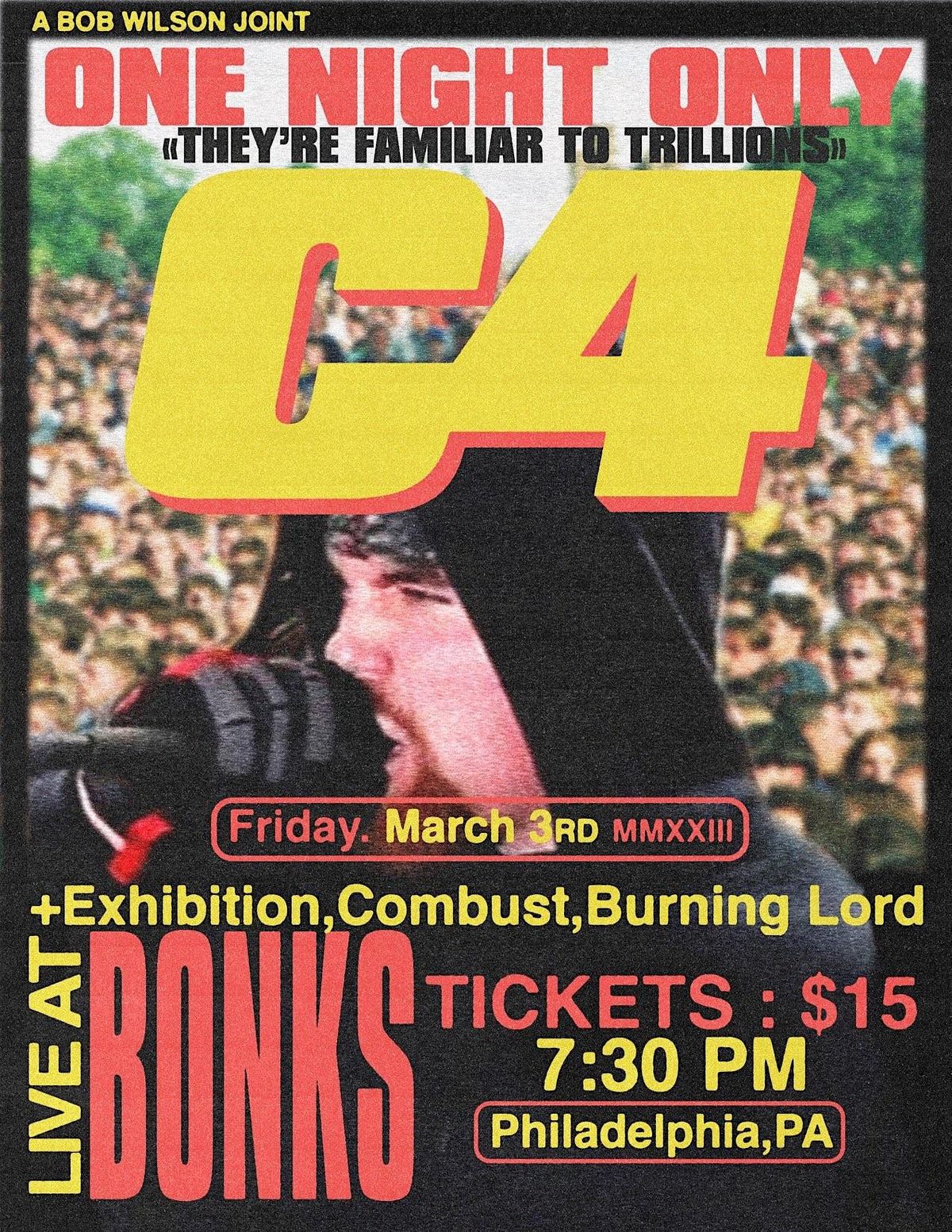 C4 LIVE AT BONKS W\/COMBUST EXHIBITION AND BURNING LORD