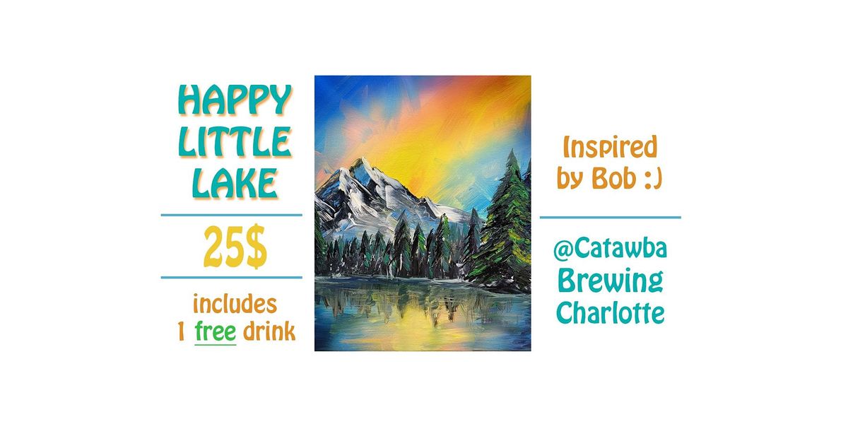 Happy Little Lake- Paint\/Sip @ Catawba Brewing Charlotte (and 1 free drink)