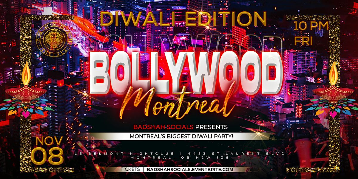 Bollywood @ Montreal : Diwali Edition by Badshah Socials