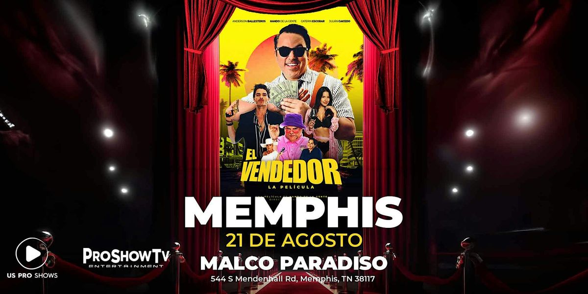 MEMPHIS EL VENDEDOR RED CARPET 6:00PM FUNCION 7:00PM