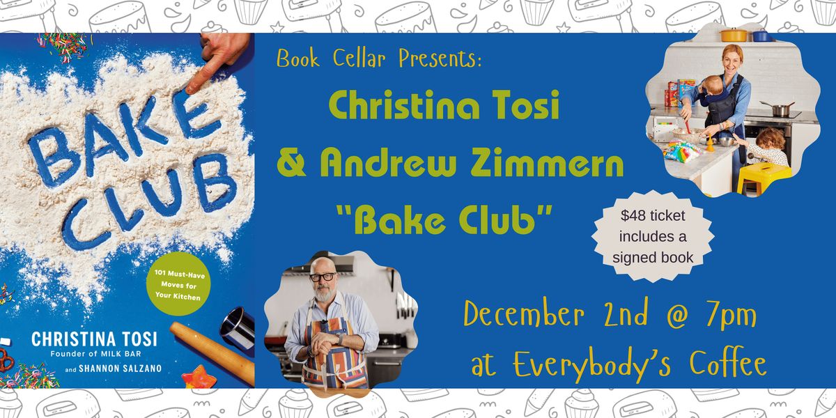 Christina Tosi "Bake Club" Cookbook event and signing