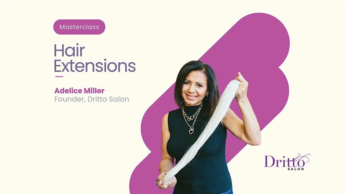 Hair Extensions Masterclass