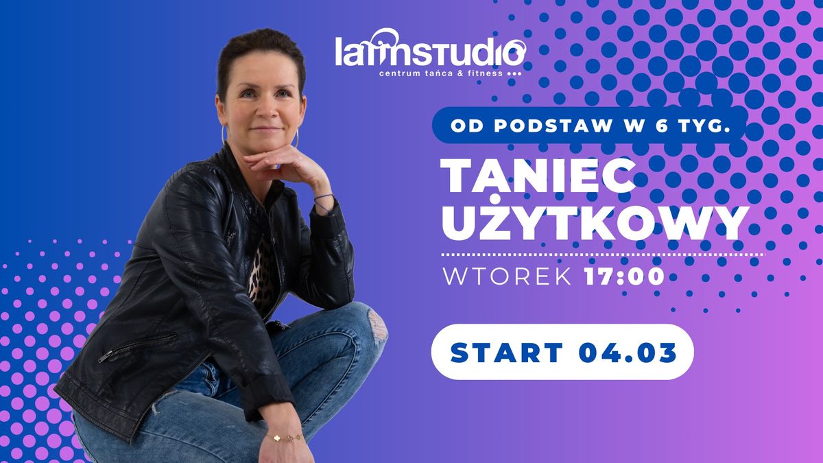 \ud83d\udd7a\ud83d\udc83\ud83d\udd35 TANIEC U\u017bYTKOWY w parach - kurs 6 tyg. od podstaw \ud83c\udf1f