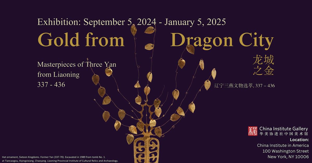 Exhibition - Gold from Dragon City: Masterpieces of Three Yan from Liaoning