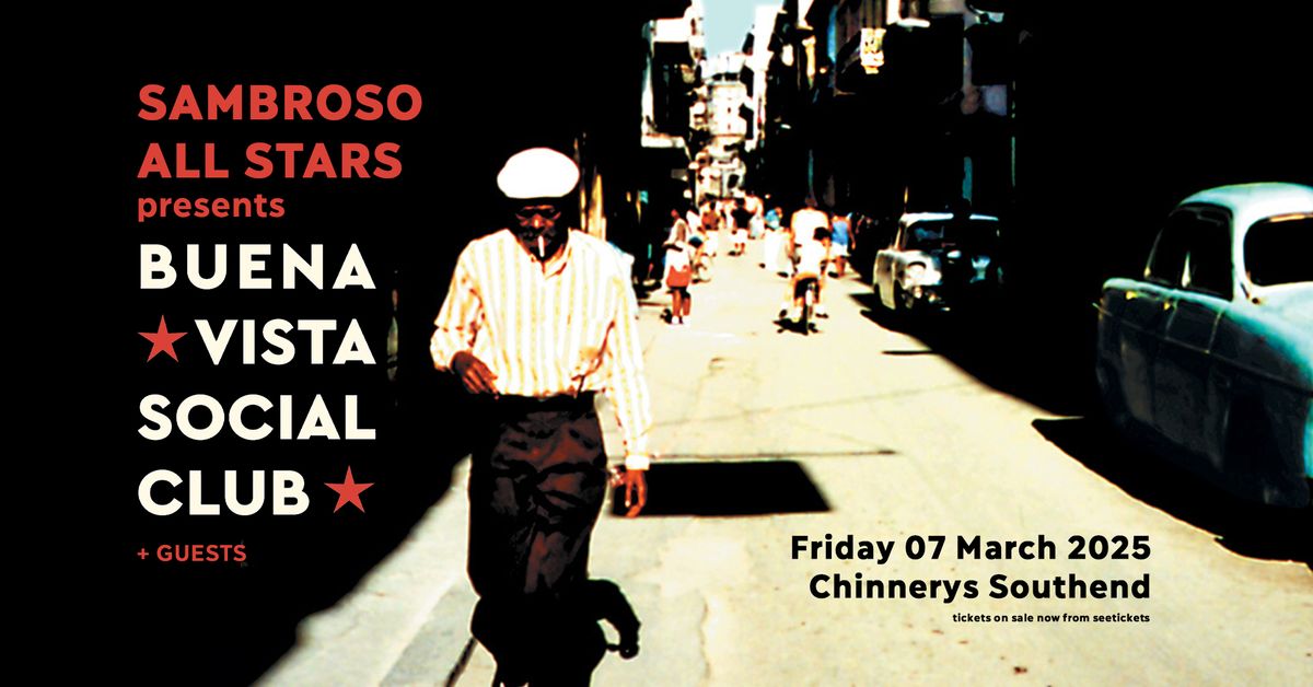 Sambroso All Stars presents Buena Vista Social Club | Chinnerys, Southend