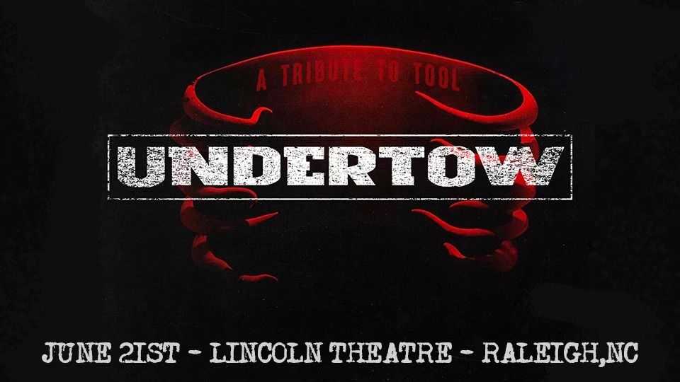 Undertow (a tribute to TOOL) at the Lincoln Theatre - Raleigh,NC