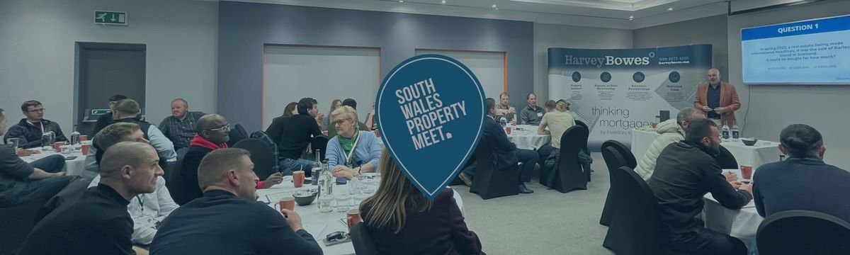 South Wales Property Meet - February