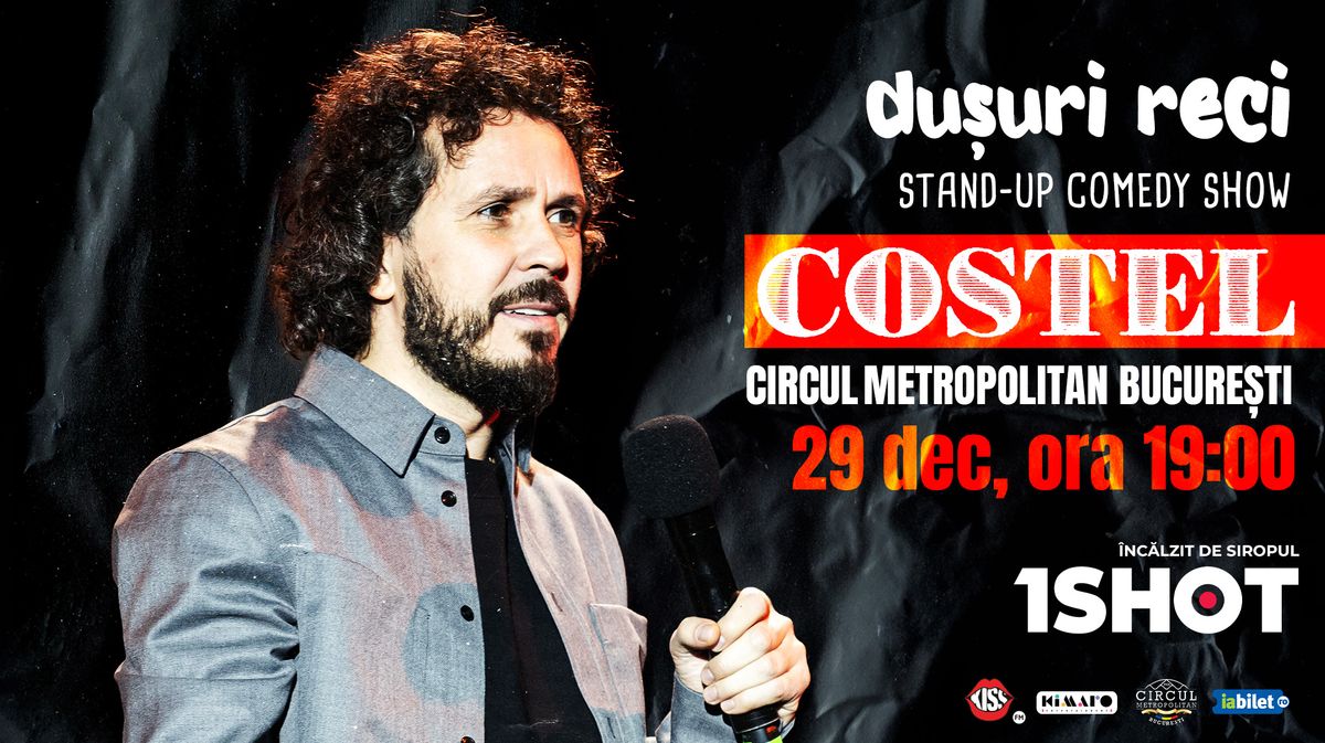 Costel - Du\u0219uri reci (stand-up comedy la Circ)