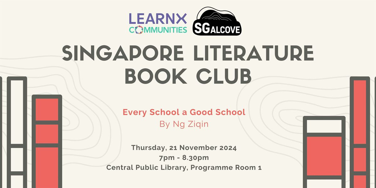 Every School a Good School by Ng Ziqin | Singapore Literature Book Club