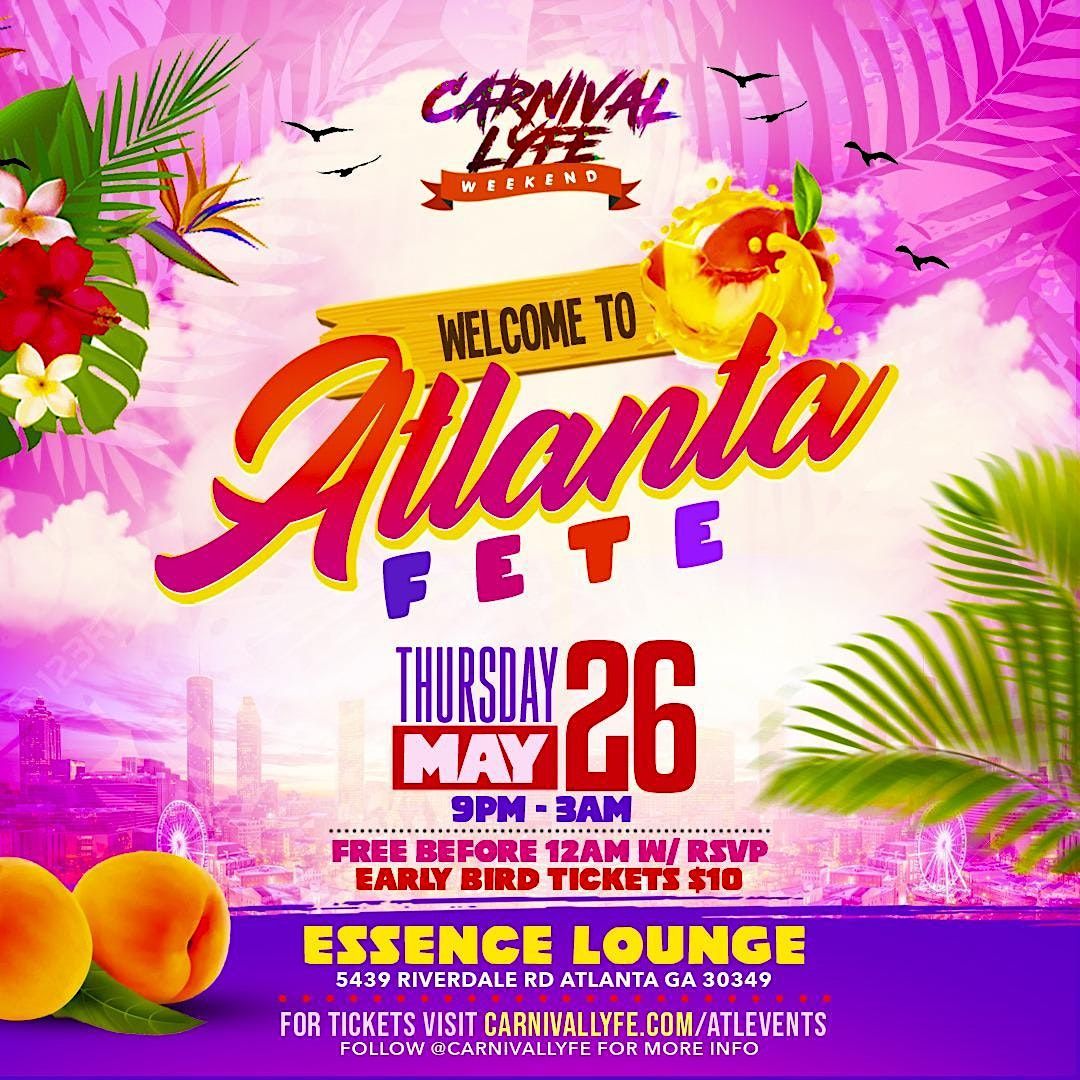 WELCOME TO ATLANTA  CARNIVAL FETE -  MEMORIAL WEEKEND 2024