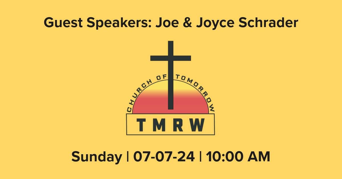 Guest Speakers: Joe & Joyce Schrader