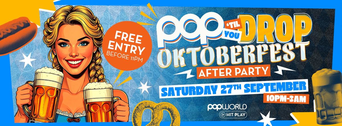 Pop Till You Drop - Oktoberfest