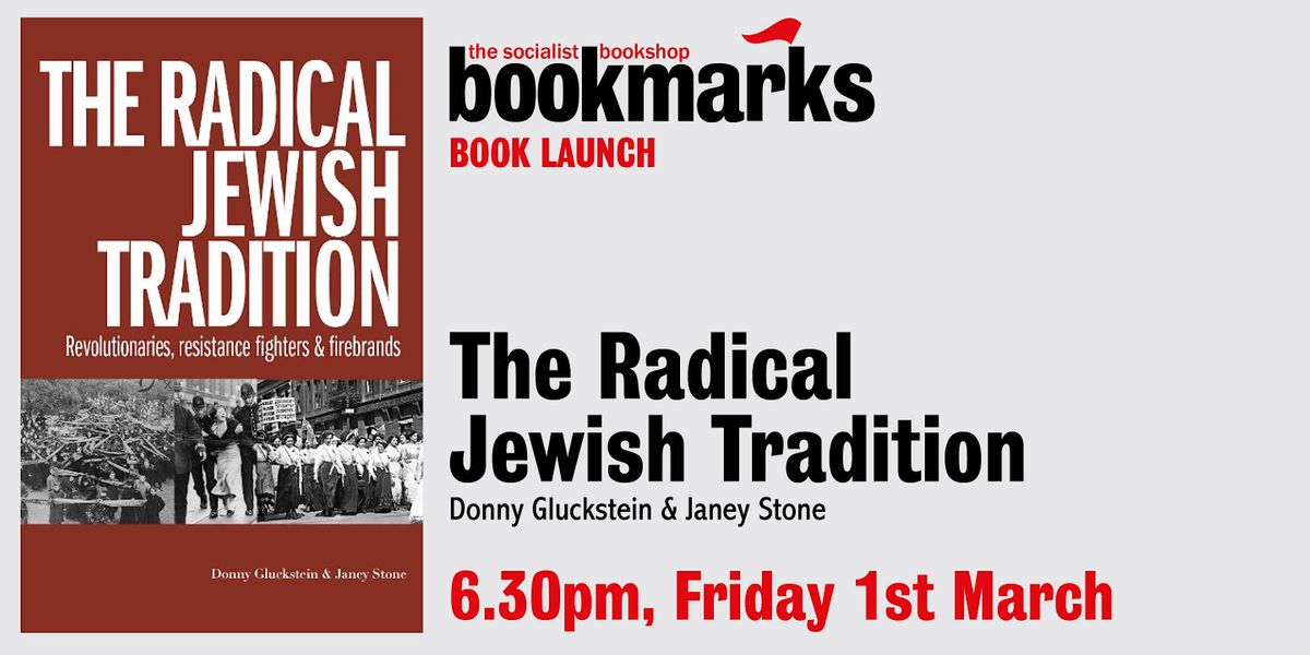 Book Launch - The Radical Jewish Tradition Donny Gluckstein and Janey Stone