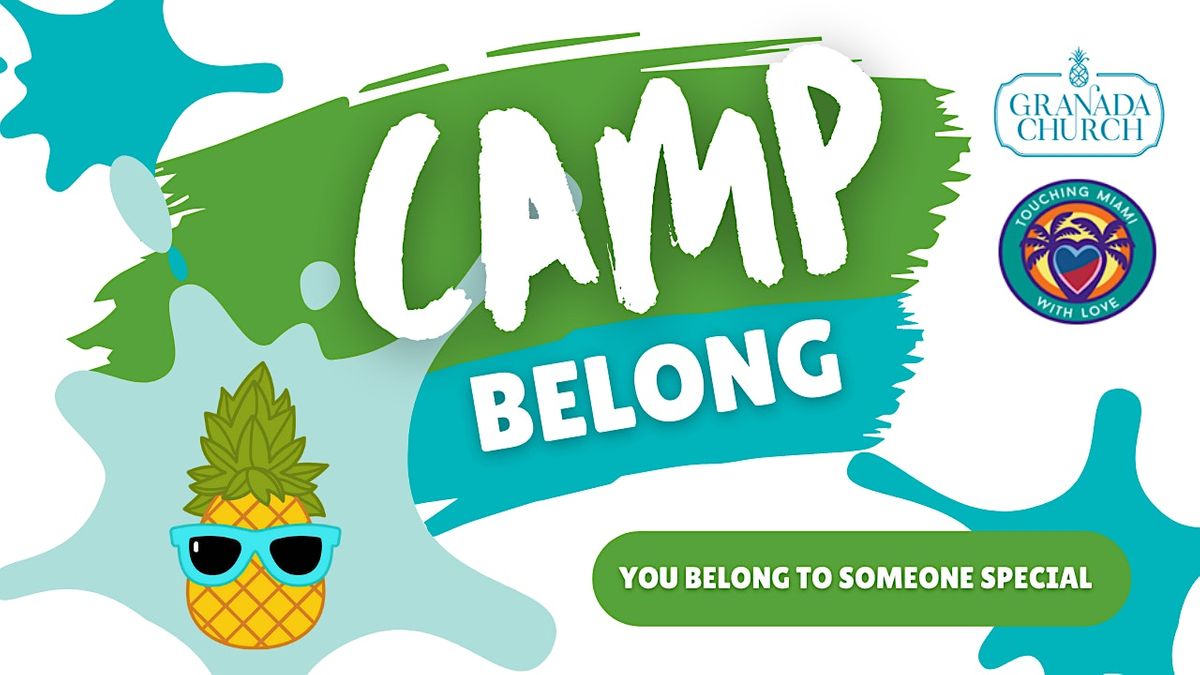 Camp Belong, Granada Church, Coral Gables, 20 February 2023