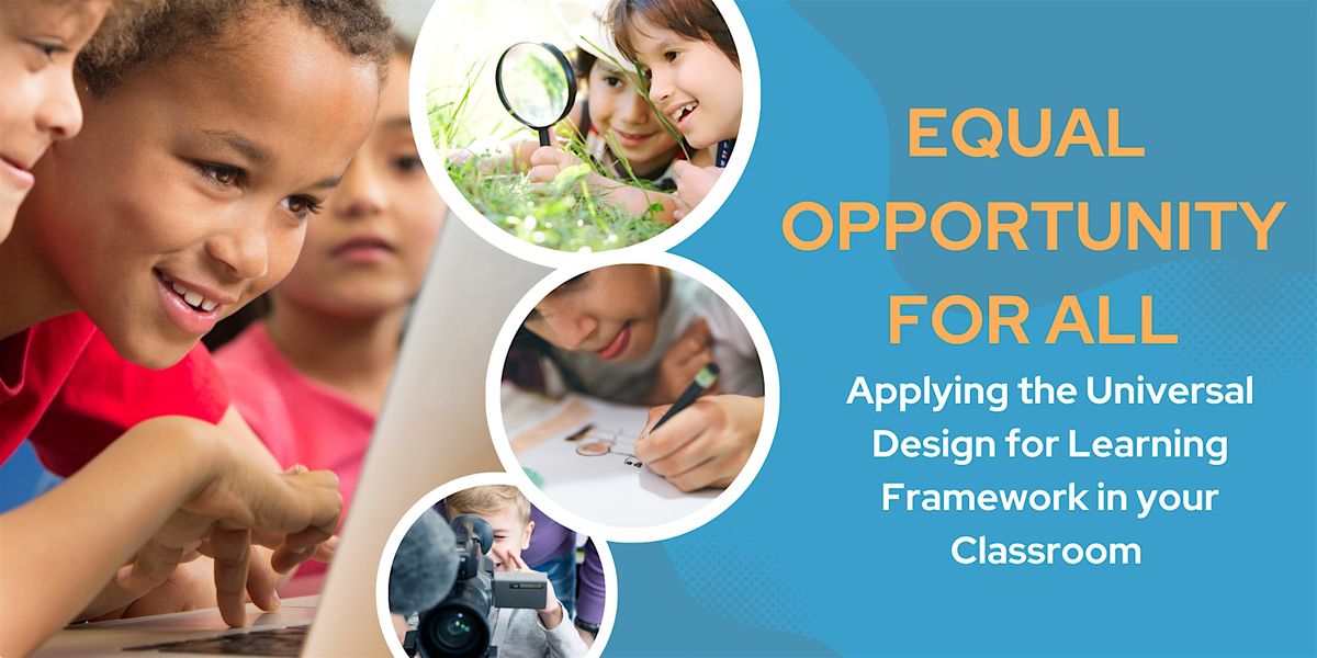 Equal Opportunity for All: The Universal Design for Learning Framework
