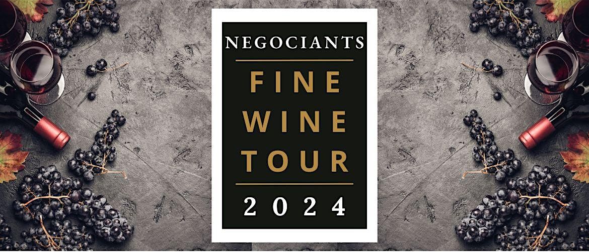 Negociants Fine Wine Tour 2024 -  Auckland