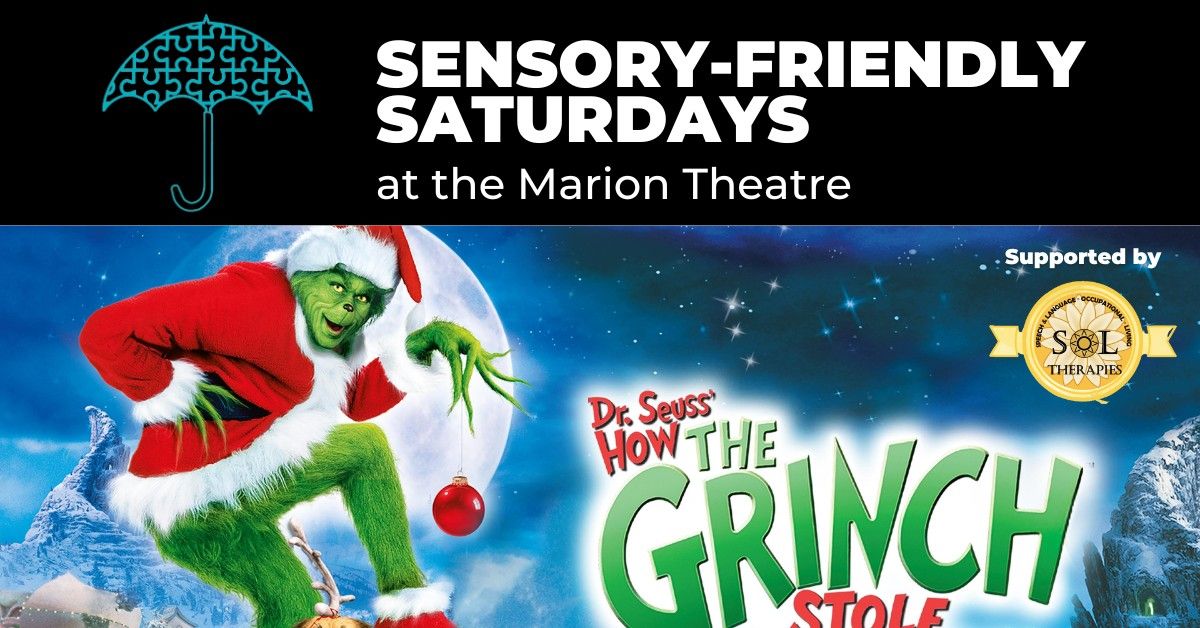 Sensory Friendly Saturday: How the Grinch Stole Christmas