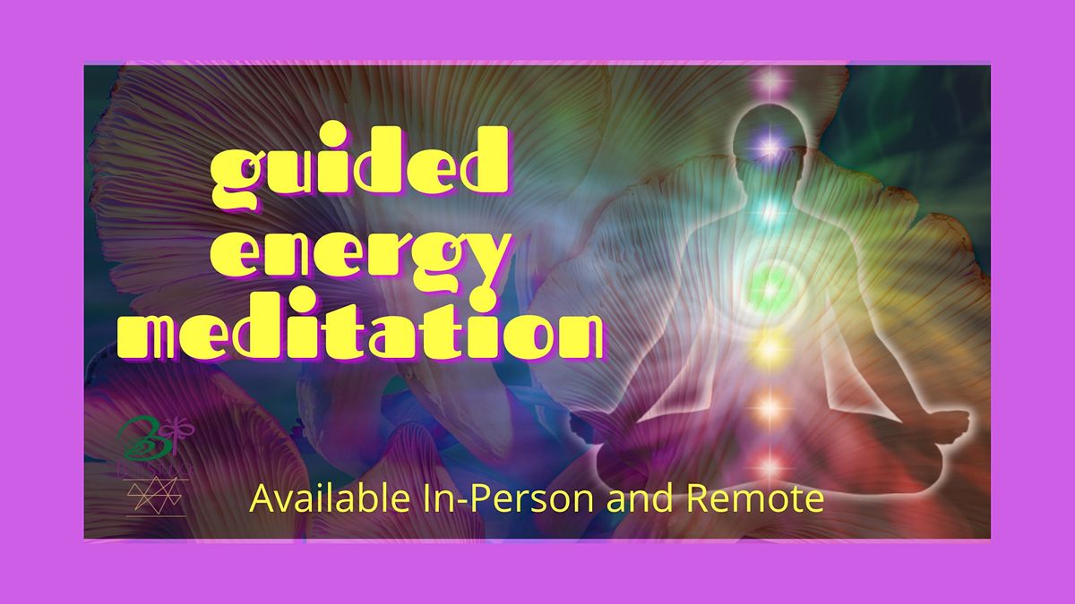 Guided Energy Meditation, BOTI Studios, Anaheim, 26 August 2022