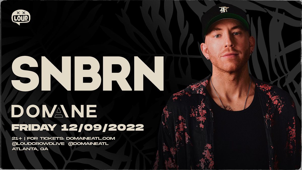 SNBRN - LIVE at Domaine on 12\/10\/22