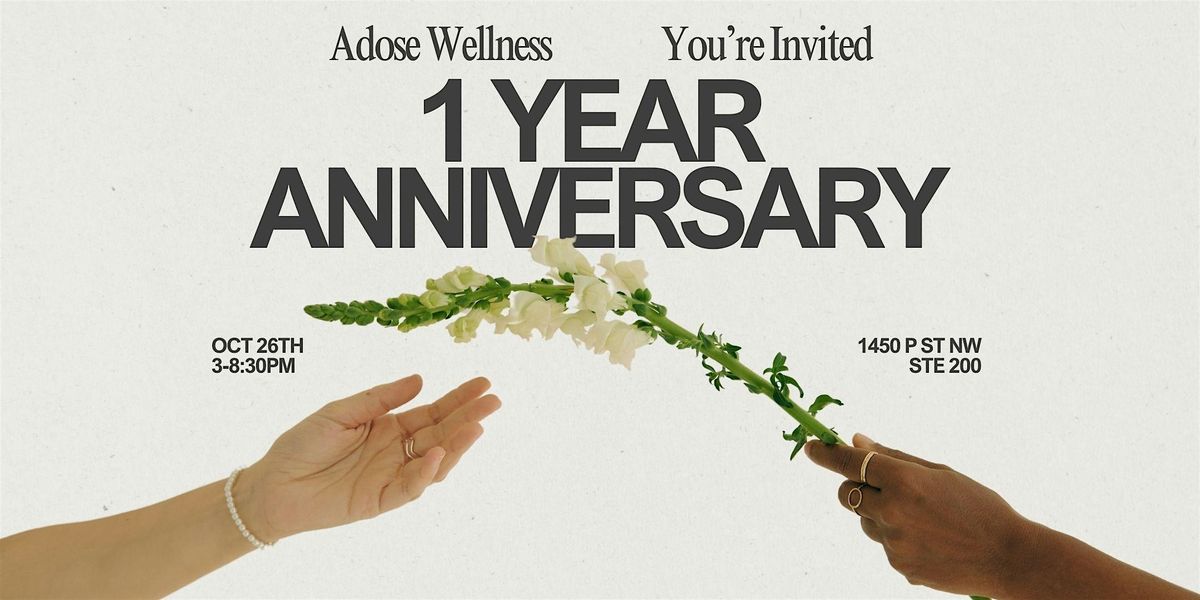 Adose Wellness One-Year Anniversary Celebration!