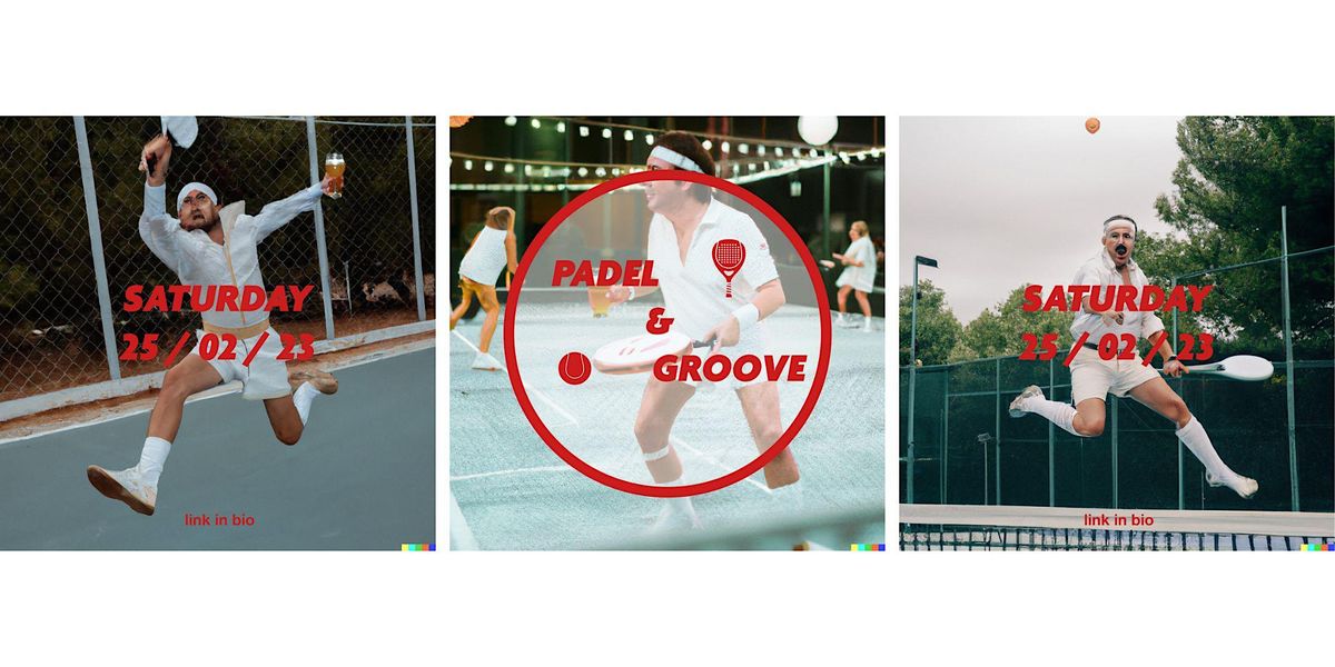 Padel & Groove, Fairplay Padel Club, Barcelona, 25 February 2023