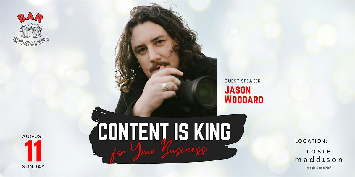 Content is King : For Your Business